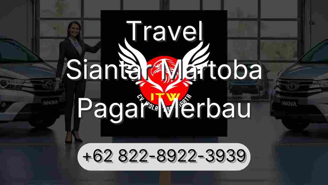 Travel Siantar Martoba Pagar Merbau