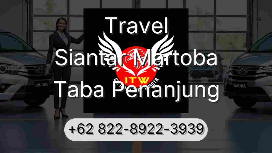 Travel Siantar Martoba Taba Penanjung