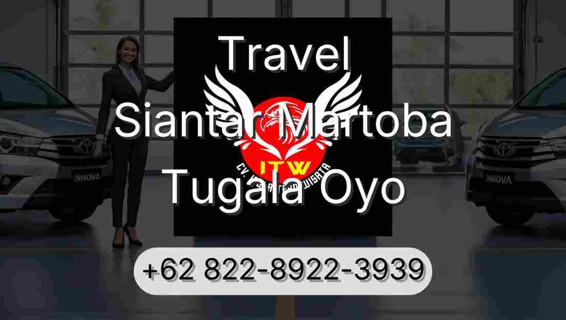 Travel Siantar Martoba Tugala Oyo