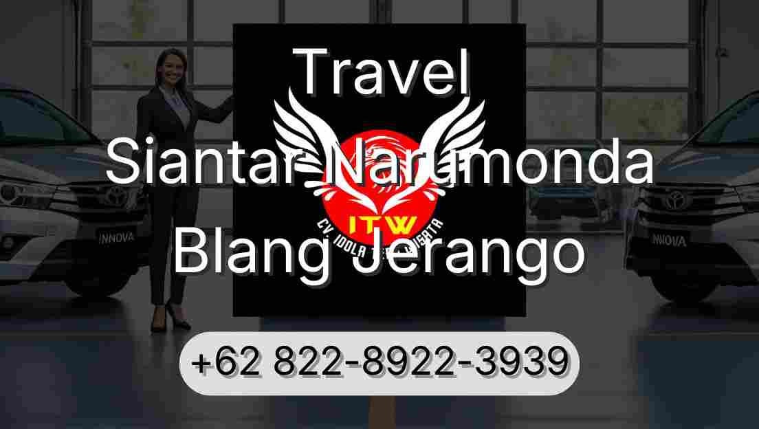 Travel Siantar Narumonda Blang Jerango
