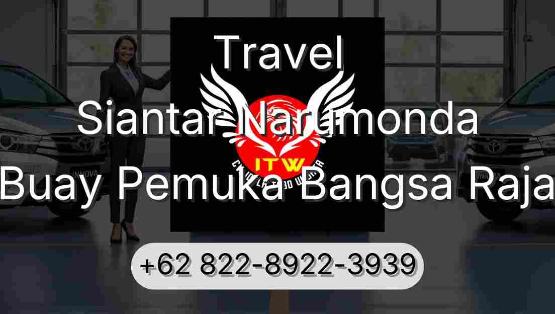 Travel Siantar Narumonda Buay Pemuka Bangsa Raja