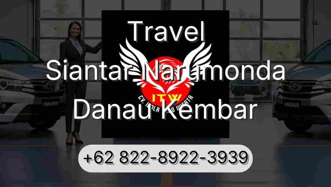 Travel Siantar Narumonda Danau Kembar