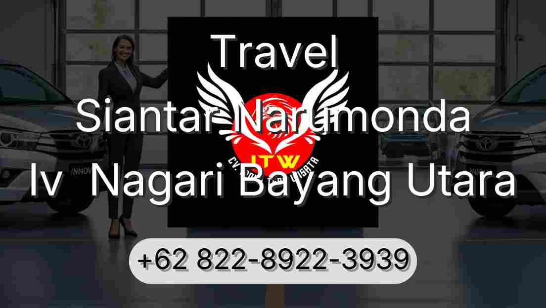 Travel Siantar Narumonda Iv  Nagari Bayang Utara