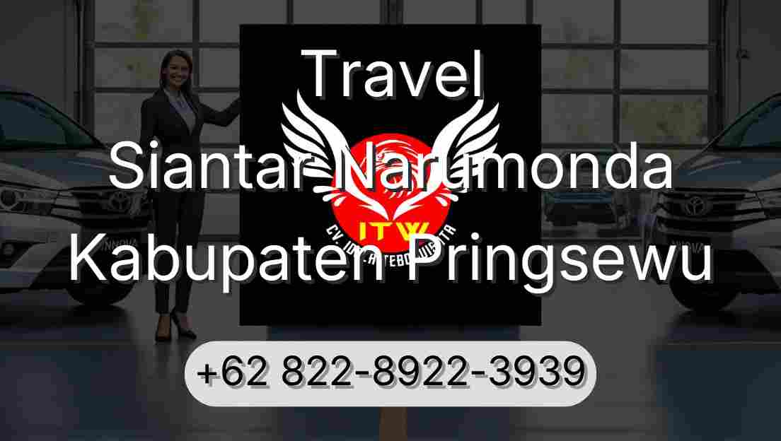 Travel Siantar Narumonda Kabupaten Pringsewu