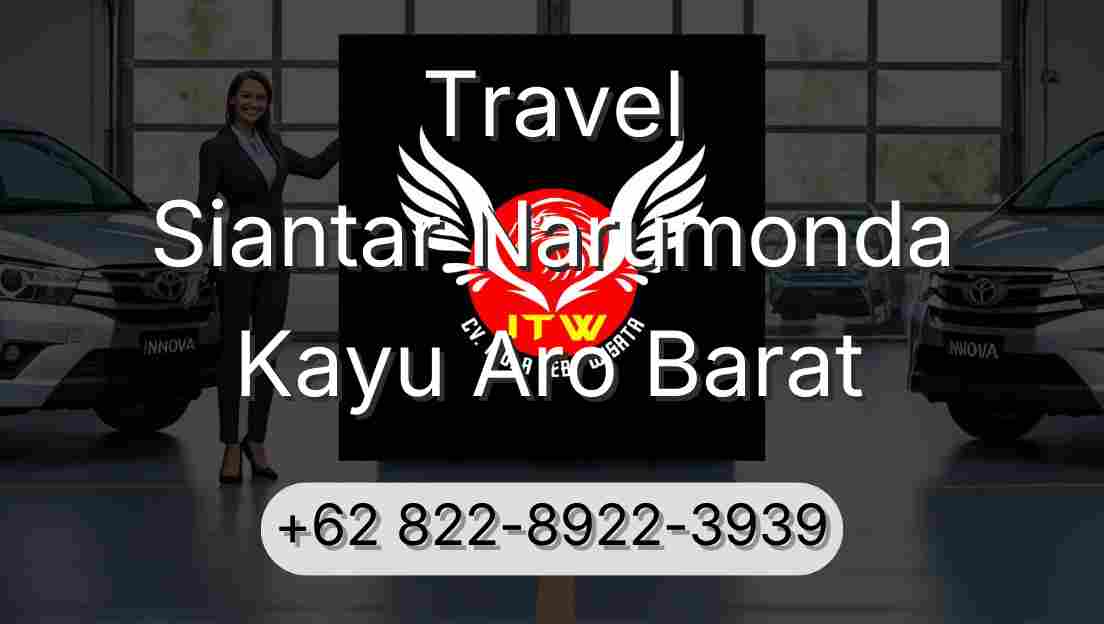 Travel Siantar Narumonda Kayu Aro Barat