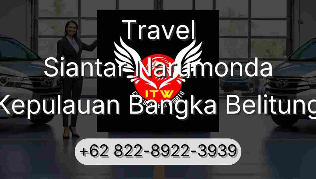 Travel Siantar Narumonda Kepulauan Bangka Belitung
