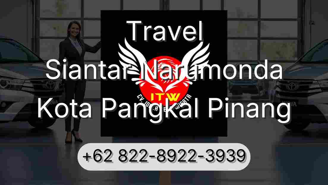 Travel Siantar Narumonda Kota Pangkal Pinang