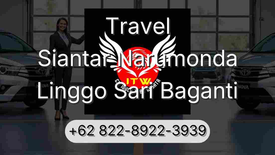 Travel Siantar Narumonda Linggo Sari Baganti
