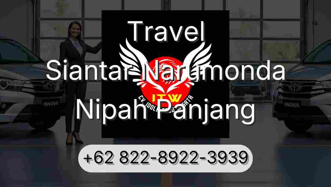 Travel Siantar Narumonda Nipah Panjang
