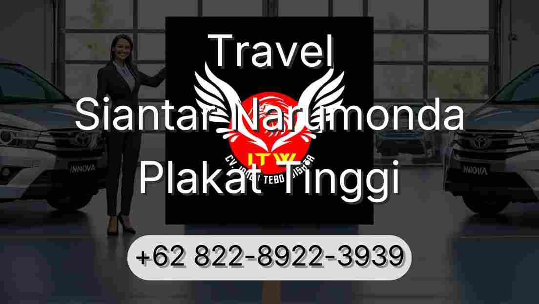 Travel Siantar Narumonda Plakat Tinggi