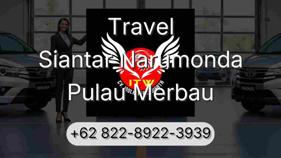 Travel Siantar Narumonda Pulau Merbau