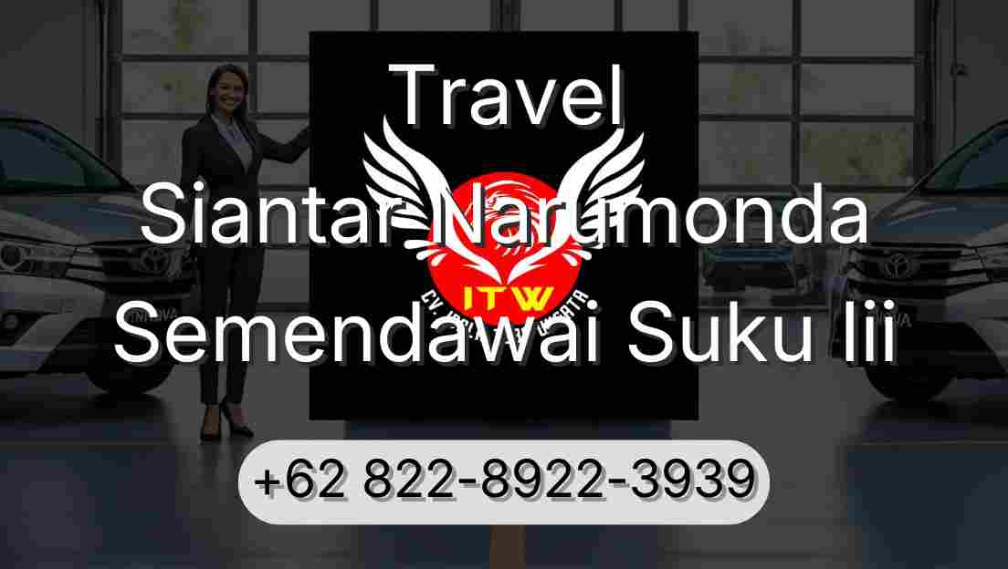 Travel Siantar Narumonda Semendawai Suku Iii