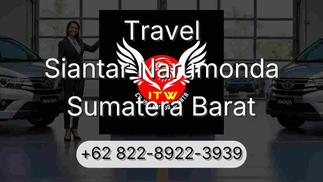 Travel Siantar Narumonda Sumatera Barat