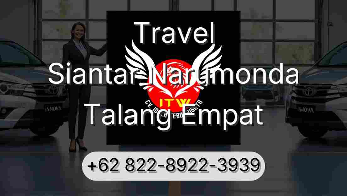 Travel Siantar Narumonda Talang Empat