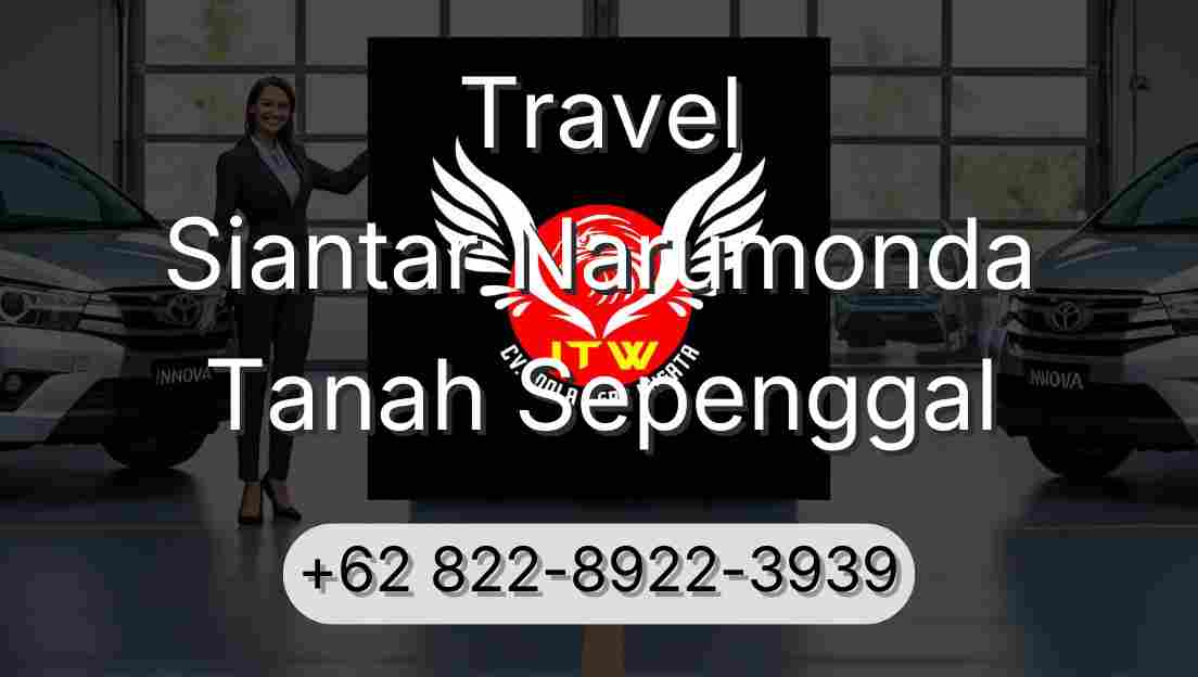 Travel Siantar Narumonda Tanah Sepenggal