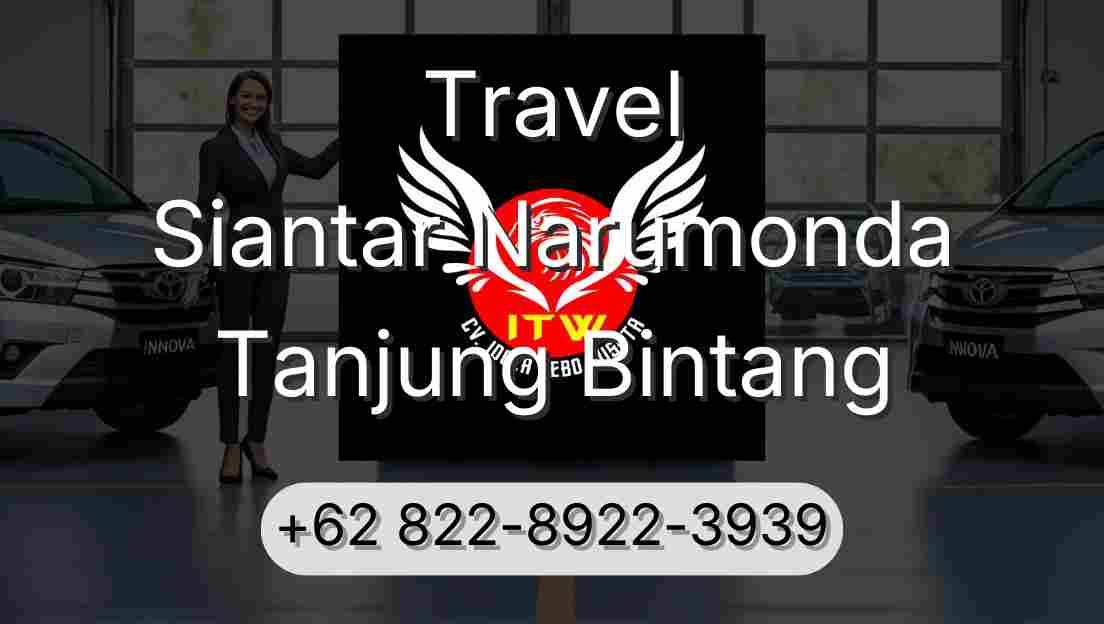 Travel Siantar Narumonda Tanjung Bintang
