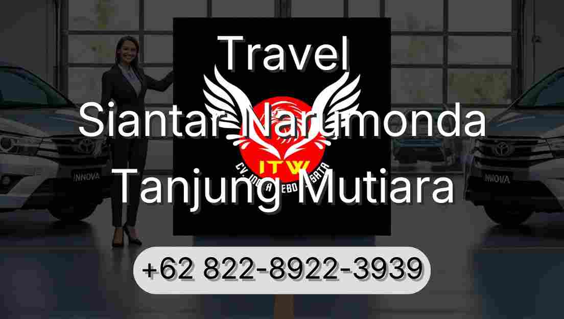 Travel Siantar Narumonda Tanjung Mutiara