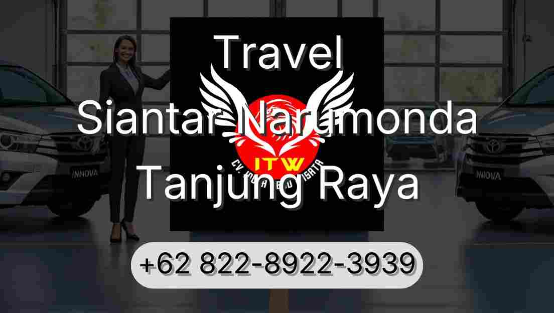 Travel Siantar Narumonda Tanjung Raya