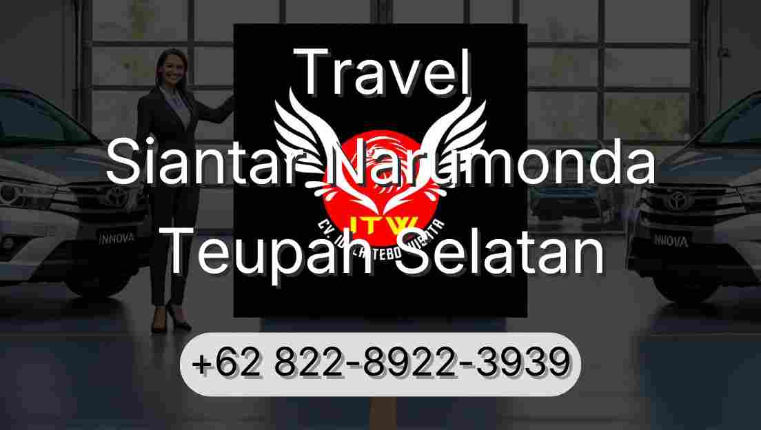 Travel Siantar Narumonda Teupah Selatan