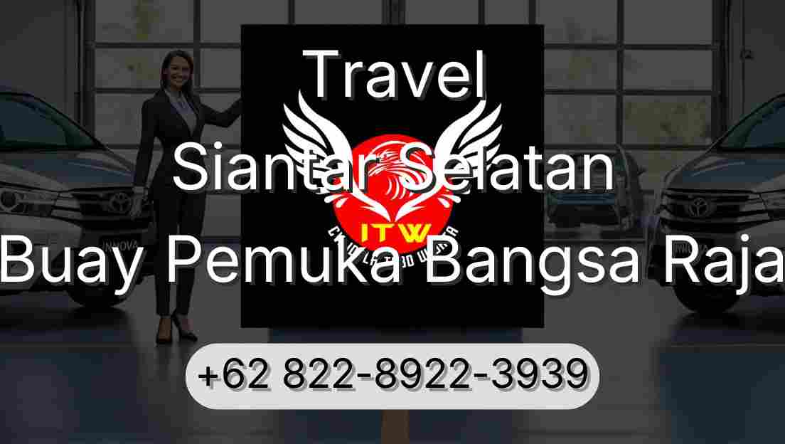 Travel Siantar Selatan Buay Pemuka Bangsa Raja