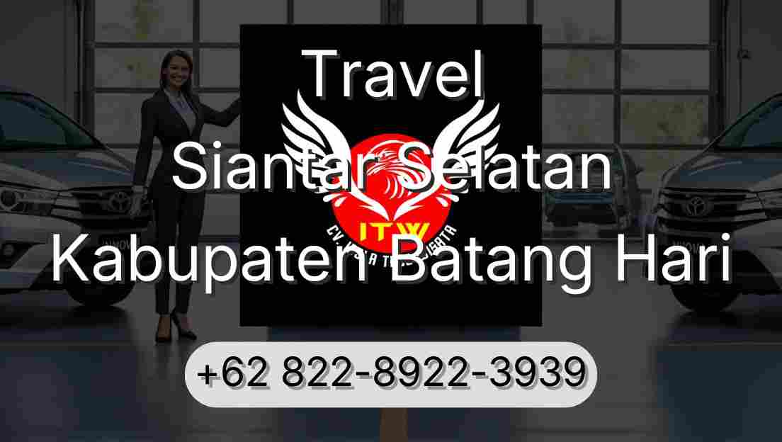 Travel Siantar Selatan Kabupaten Batang Hari
