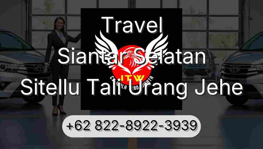Travel Siantar Selatan Sitellu Tali Urang Jehe