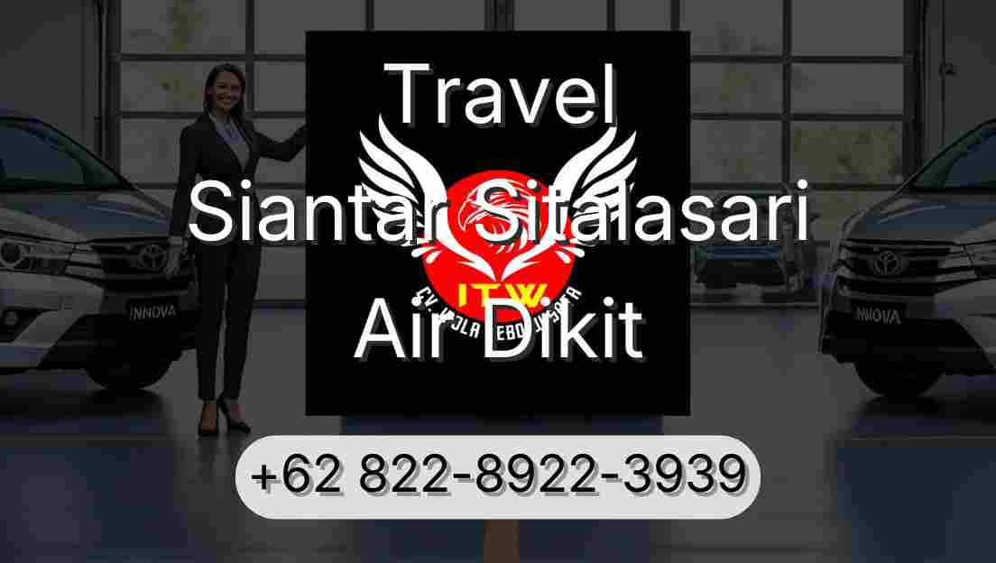 Travel Siantar Sitalasari Air Dikit