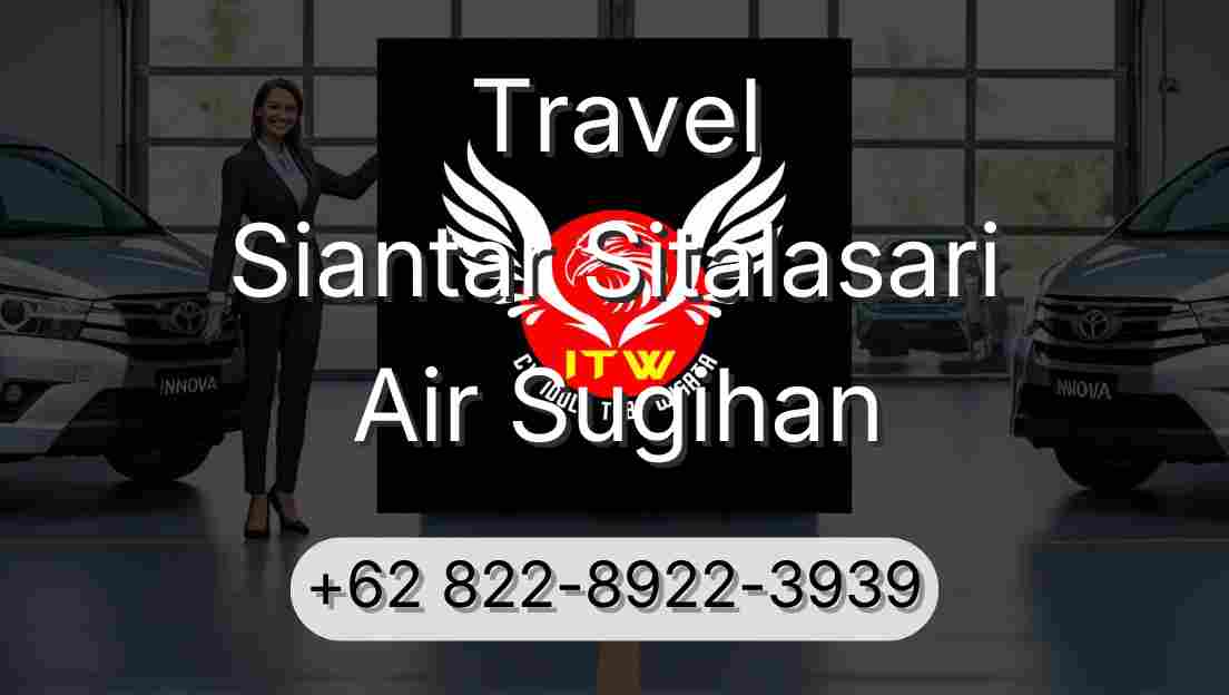 Travel Siantar Sitalasari Air Sugihan