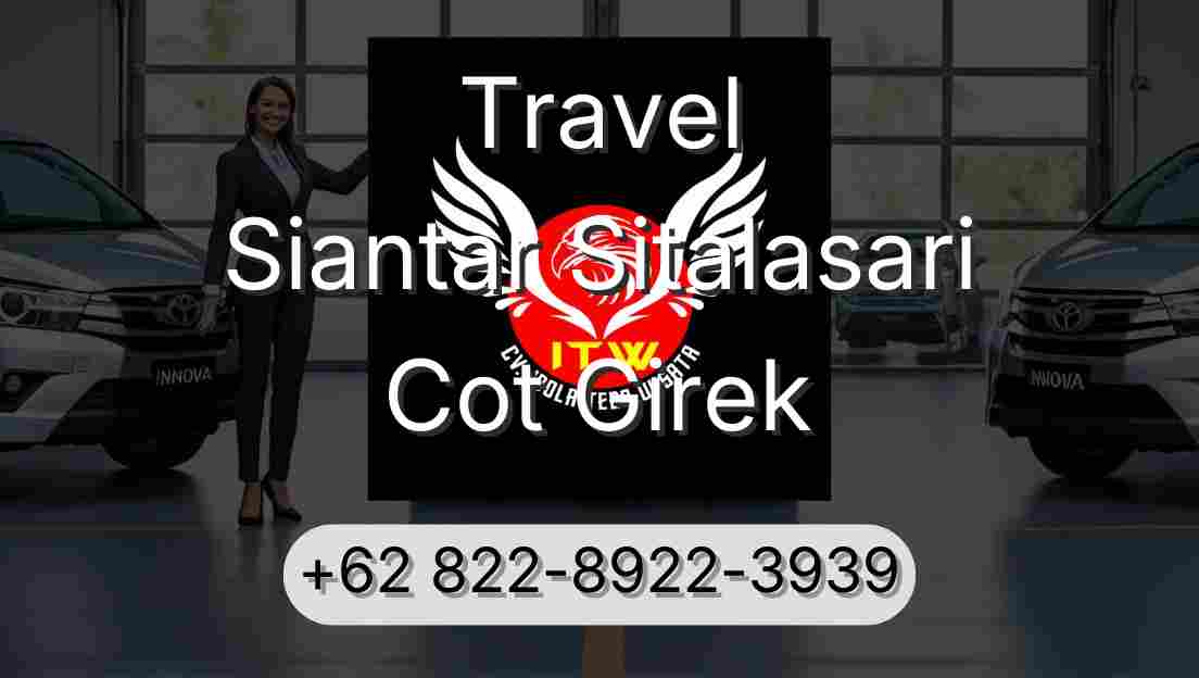 Travel Siantar Sitalasari Cot Girek