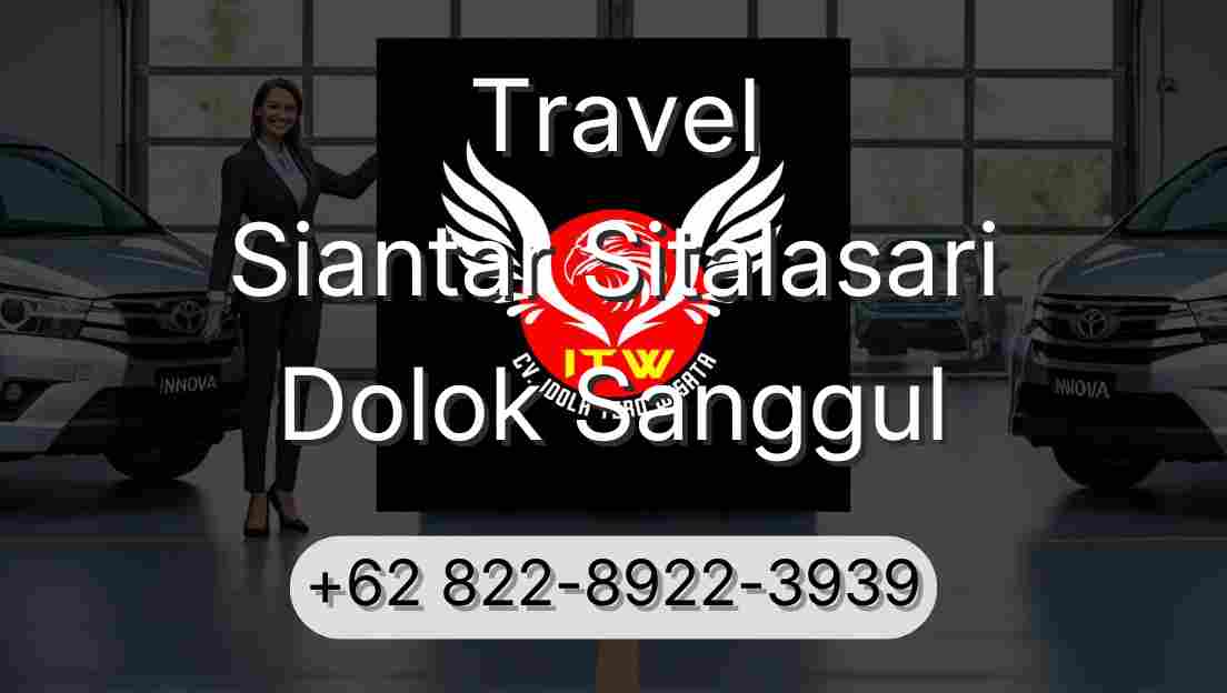 Travel Siantar Sitalasari Dolok Sanggul