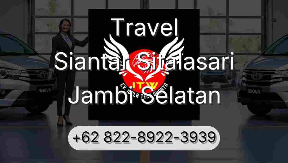 Travel Siantar Sitalasari Jambi Selatan