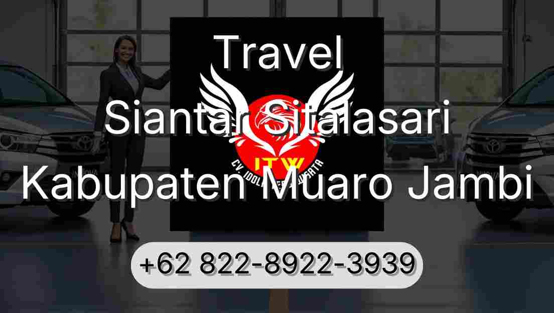Travel Siantar Sitalasari Kabupaten Muaro Jambi