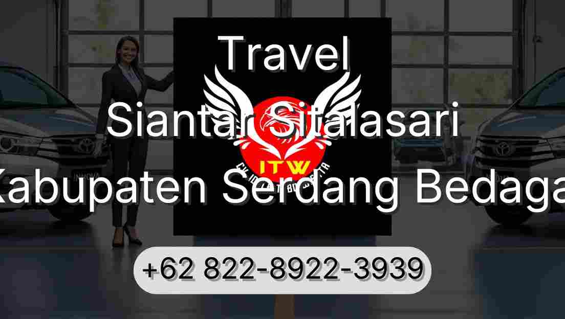 Travel Siantar Sitalasari Kabupaten Serdang Bedagai