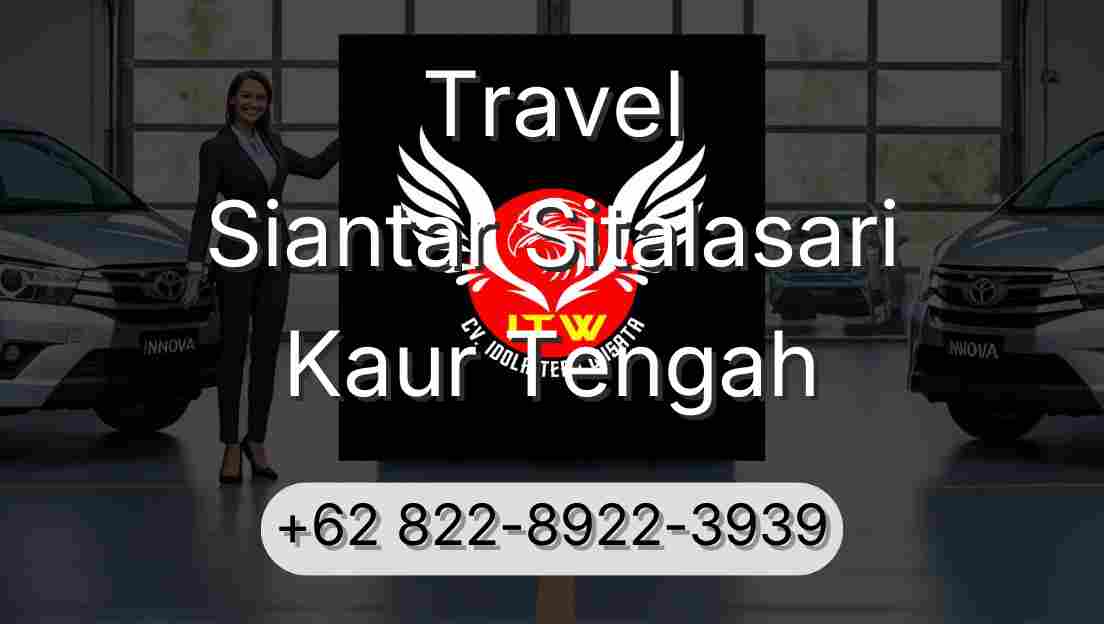 Travel Siantar Sitalasari Kaur Tengah