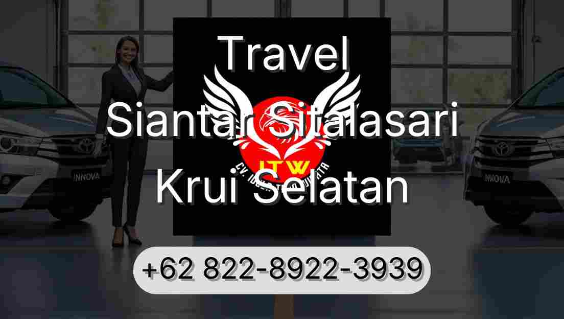 Travel Siantar Sitalasari Krui Selatan