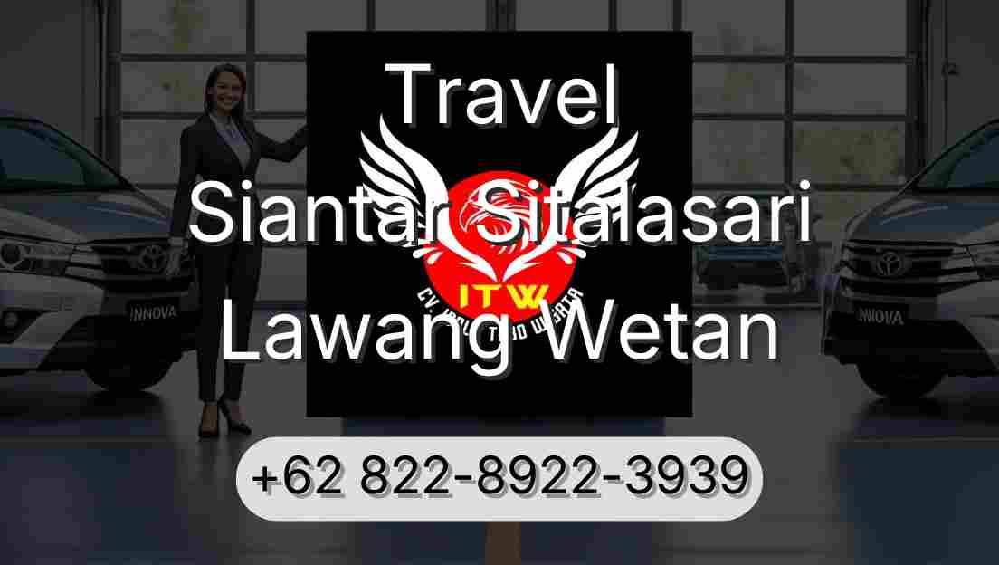 Travel Siantar Sitalasari Lawang Wetan