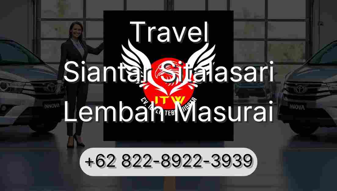 Travel Siantar Sitalasari Lembah Masurai