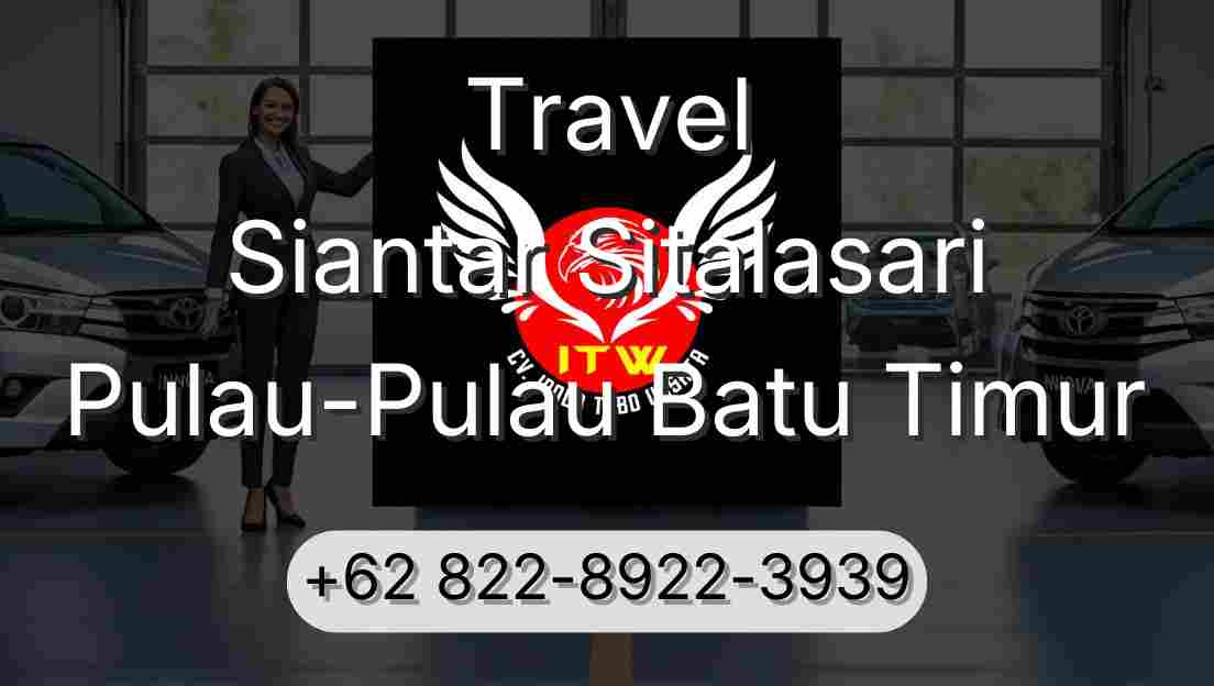 Travel Siantar Sitalasari Pulau-Pulau Batu Timur