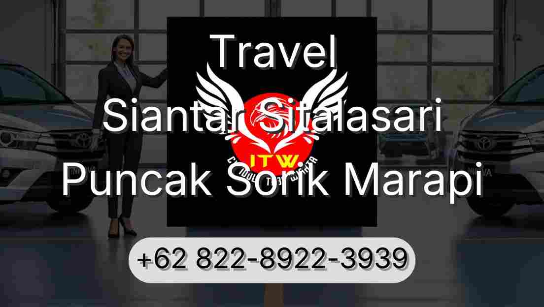 Travel Siantar Sitalasari Puncak Sorik Marapi