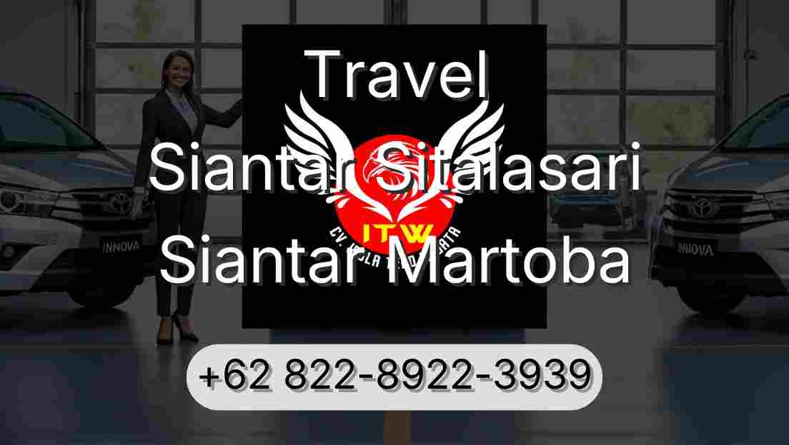 Travel Siantar Sitalasari Siantar Martoba