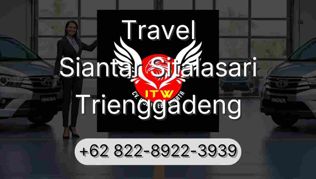Travel Siantar Sitalasari Trienggadeng