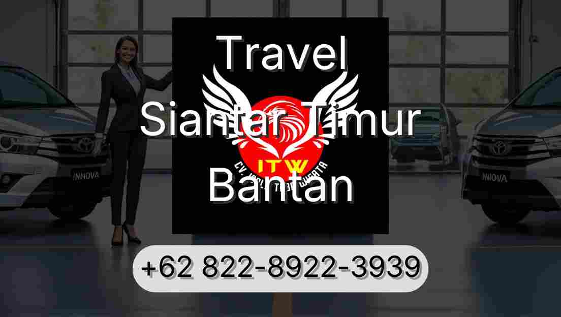 Travel Siantar Timur Bantan