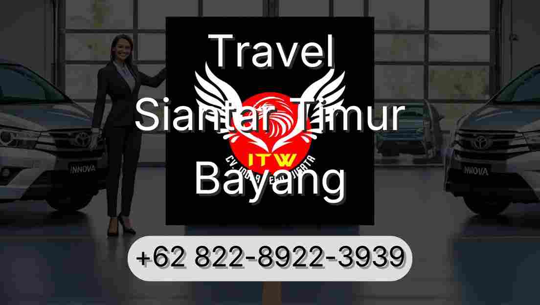 Travel Siantar Timur Bayang
