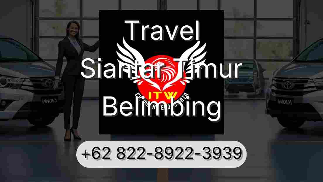Travel Siantar Timur Belimbing
