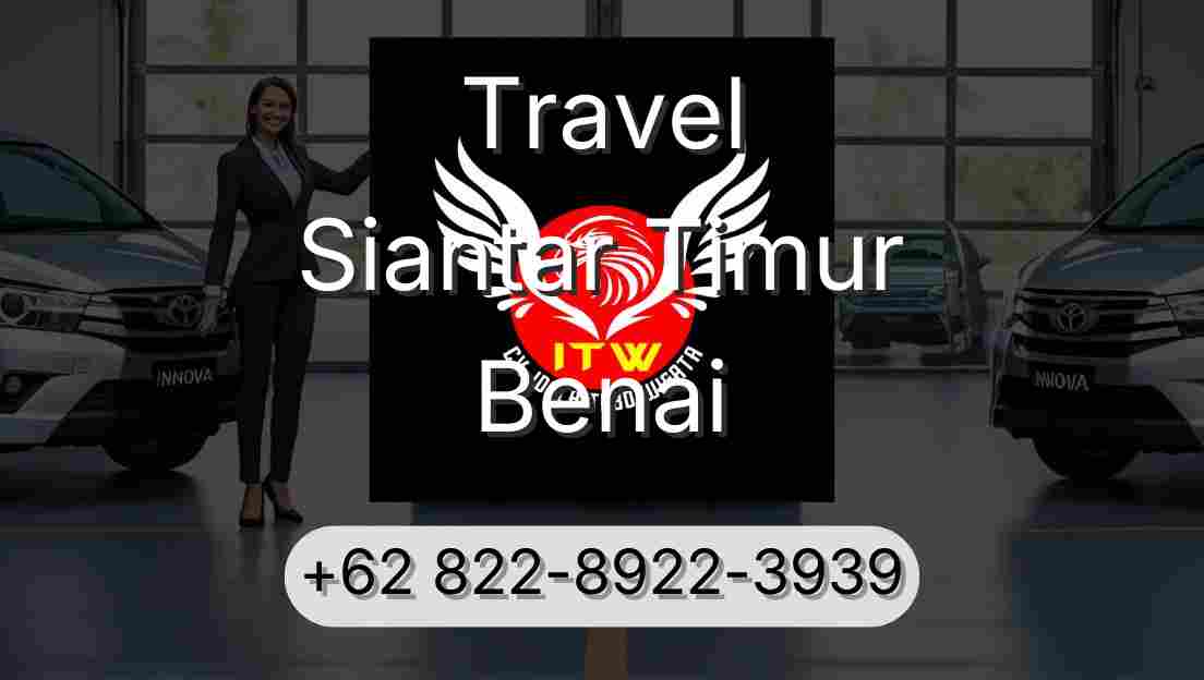 Travel Siantar Timur Benai