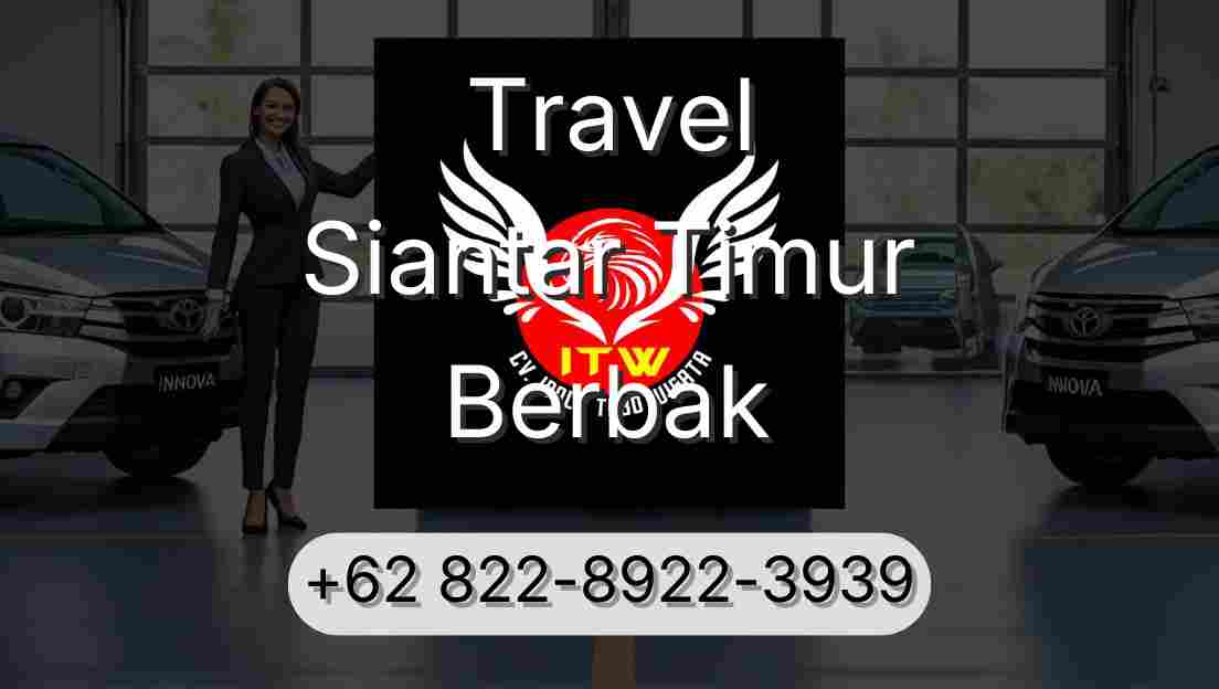Travel Siantar Timur Berbak