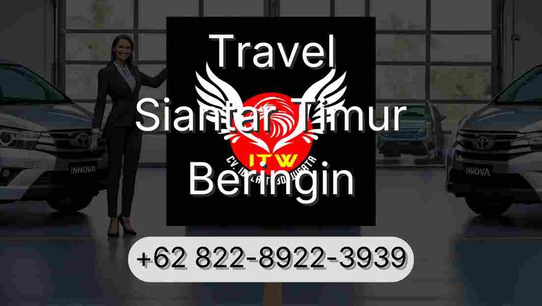 Travel Siantar Timur Beringin