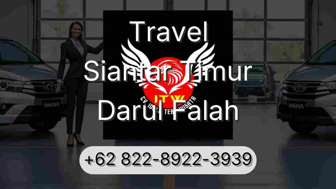 Travel Siantar Timur Darul Falah