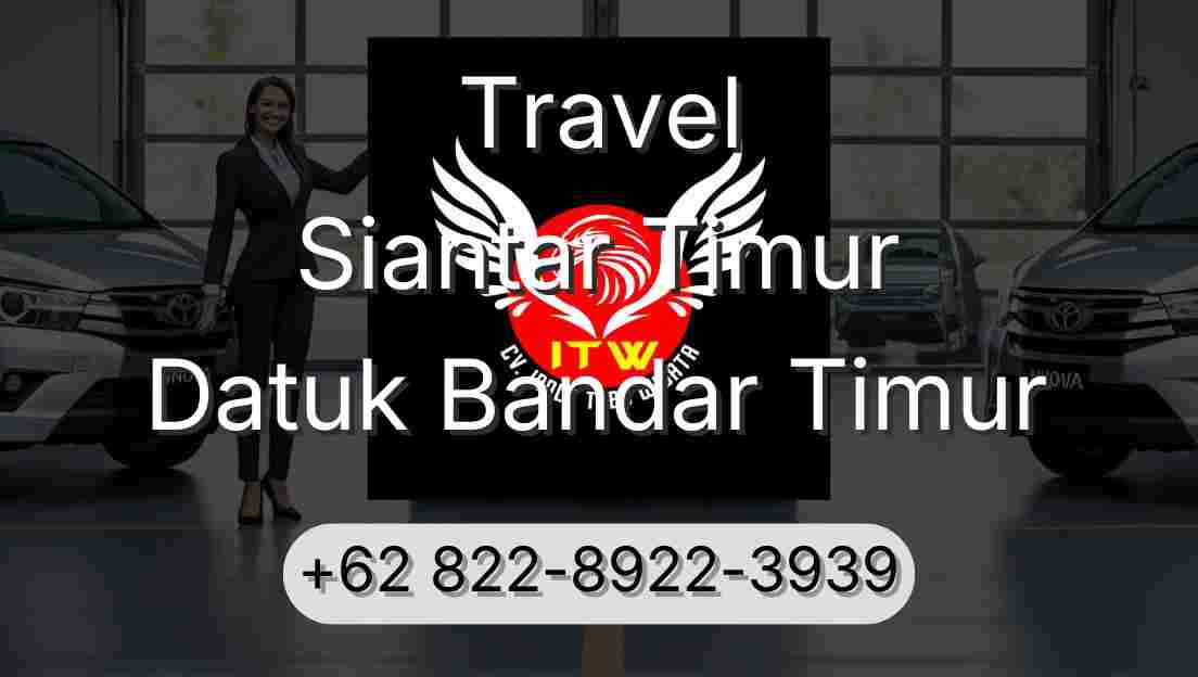 Travel Siantar Timur Datuk Bandar Timur