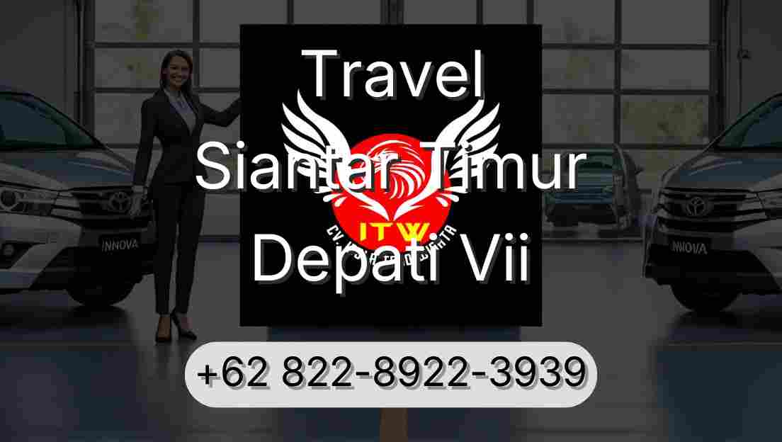Travel Siantar Timur Depati Vii